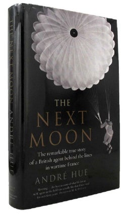 Item #P10747 THE NEXT MOON. Andre Hue, Ewen Southby-Tailyour