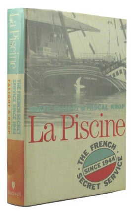 Item #P10927 LA PISCINE. Roger Faligot, Pascal Krop