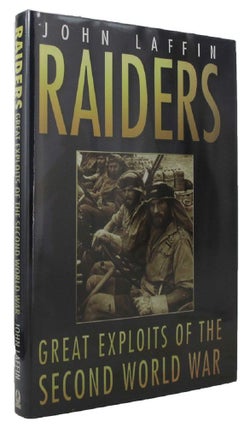 Item #P11025 RAIDERS: GREAT EXPLOITS OF THE SECOND WORLD WAR. John Laffin