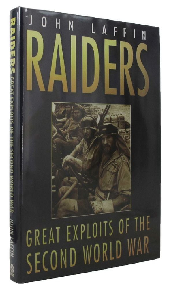 Item #P11025 RAIDERS: GREAT EXPLOITS OF THE SECOND WORLD WAR. John Laffin.