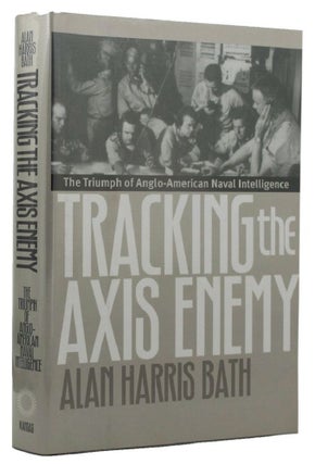 Item #P11073 TRACKING THE AXIS ENEMY. Alan Harris Bath