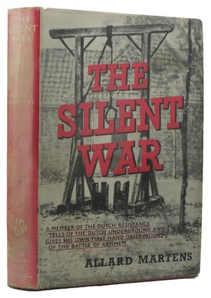 Item #P11306 THE SILENT WAR. Allard Martens, Daphne Dunlop