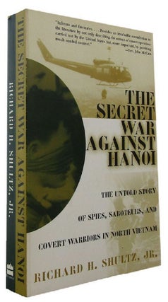 Item #P11472 THE SECRET WAR AGAINST HANOI. Richard H. Jr Shultz