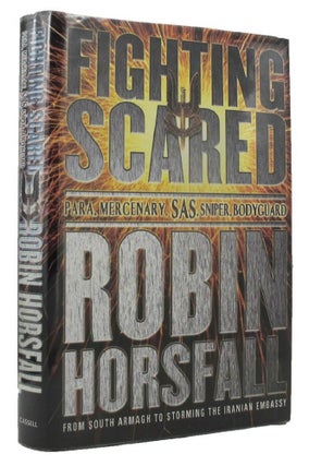 Item #P11517 FIGHTING SCARED. Robin Horsfall