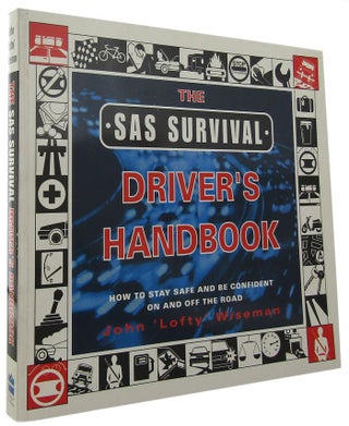 Item #P11581 THE SAS DRIVER'S SURVIVAL HANDBOOK. John 'Lofty' Wiseman