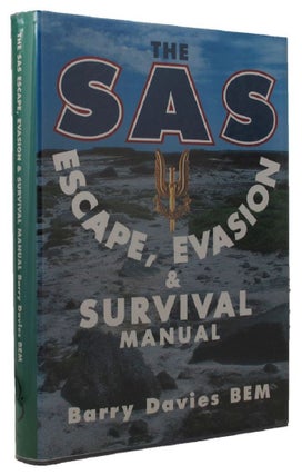 Item #P11677 THE SAS ESCAPE, EVASION & SURVIVAL MANUAL. Barry Davies