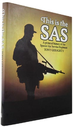 Item #P11718 THIS IS THE SAS. Tony Geraghty