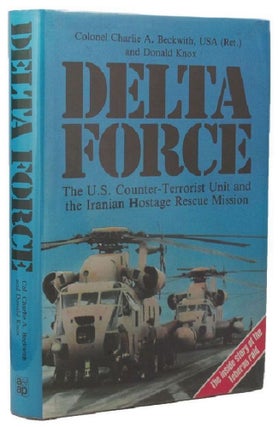 Item #P12174 DELTA FORCE. Charlie A. Beckwith, Donald Knox
