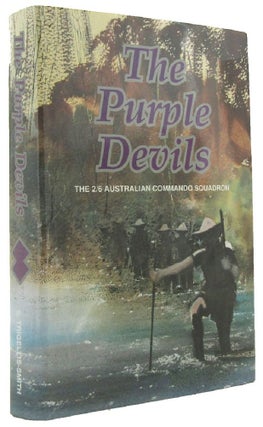 Item #P12261 THE PURPLE DEVILS: A History of The 2/6 Australian Commando Squadron, Formerly The...