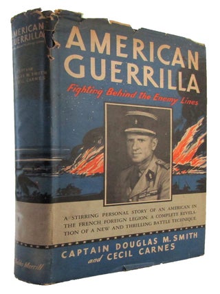 AMERICAN GUERRILLA. Fighting Behind the Enemy Lines.