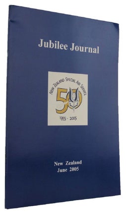 Item #P12490 JUBLIEE JOURNAL New Zealand June 2005 [cover title]. New Zealand Special Air Service...