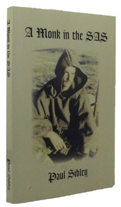 Item #P12506 A MONK IN THE SAS. Paul Sibley