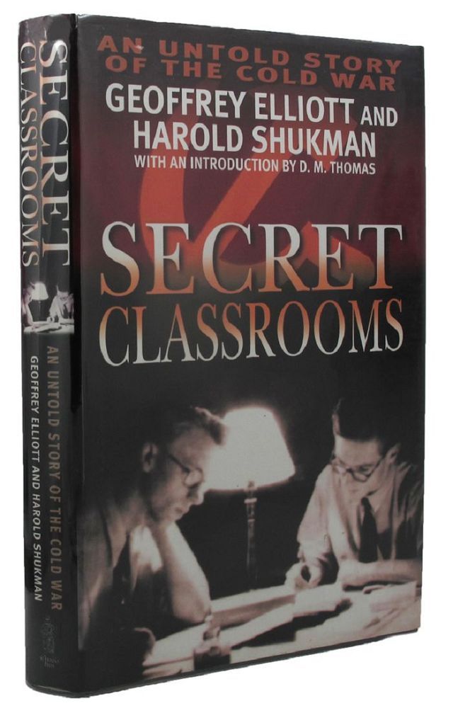 Item #P12552 SECRET CLASSROOMS. Geoffrey Elliott, Harold Shukman.