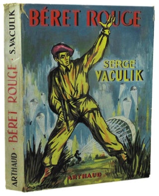 Item #P12746 BERET ROUGE. Scenes de la vie des commandos parachutistes S.A.S. Serge Vaculik,...