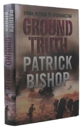 Item #P12916 GROUND TRUTH: 3 Para: Return to Afghanistan. Patrick Bishop