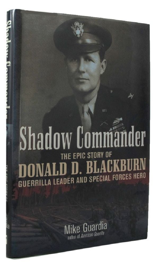 Item #P12934 SHADOW COMMANDER. Donald D. Blackburn, Mike Guardia.