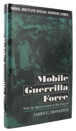 Item #P13168 MOBILE GUERRILLA FORCE. James C. Donahue