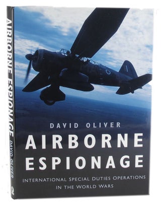 Item #P13197 AIRBORNE ESPIONAGE. David Oliver
