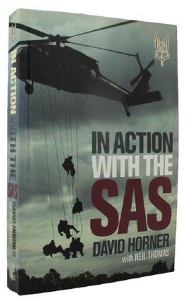 Item #P13223 IN ACTION WITH THE SAS. David Horner, Neil Thomas