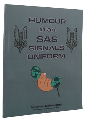 Item #P13240 HUMOUR IN AN SAS SIGNALS UNIFORM. Norman Bainbridge