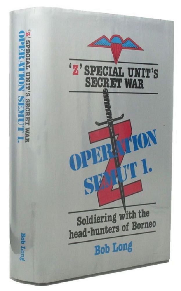 Item #P13283 Z SPECIAL UNIT'S SECRET WAR OPERATION SEMUT 1. Bob Long.