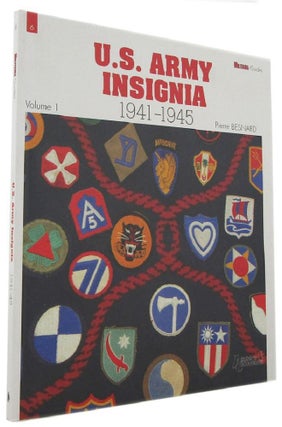 Item #P13394 U.S. ARMY INSIGNIA 1941-1945. Volume One: Army groups, Armies, Army corps, Infantry...
