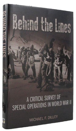 Item #P13395 BEHIND THE LINES. Michael F. Dilley