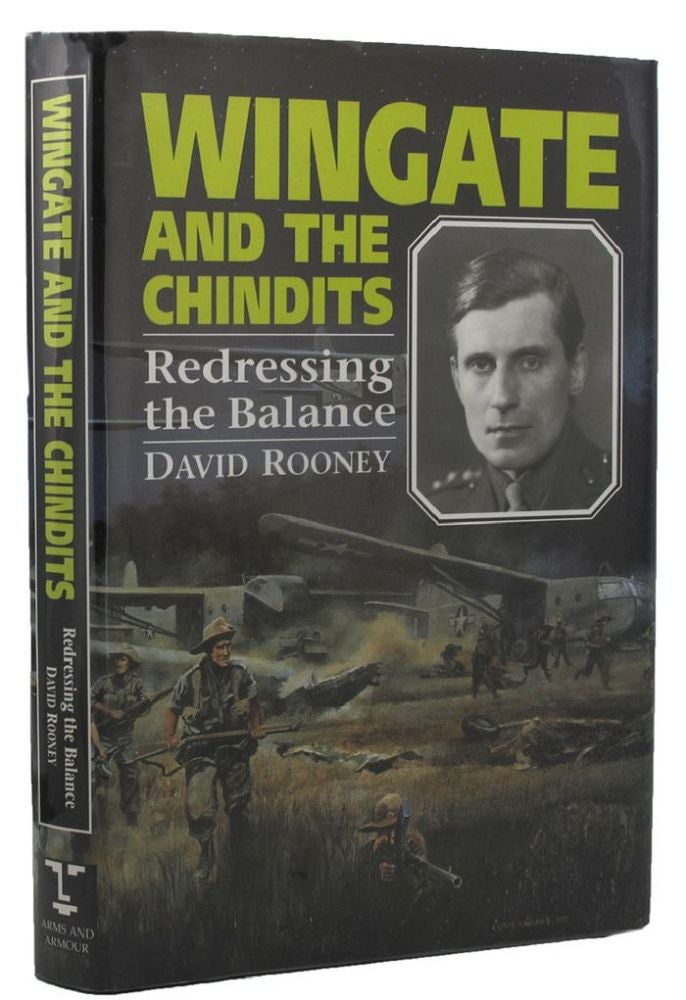 Item #P13490 WINGATE AND THE CHINDITS. David Rooney.