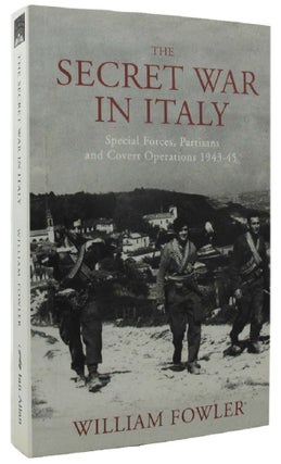 Item #P13498 THE SECRET WAR IN ITALY. William Fowler