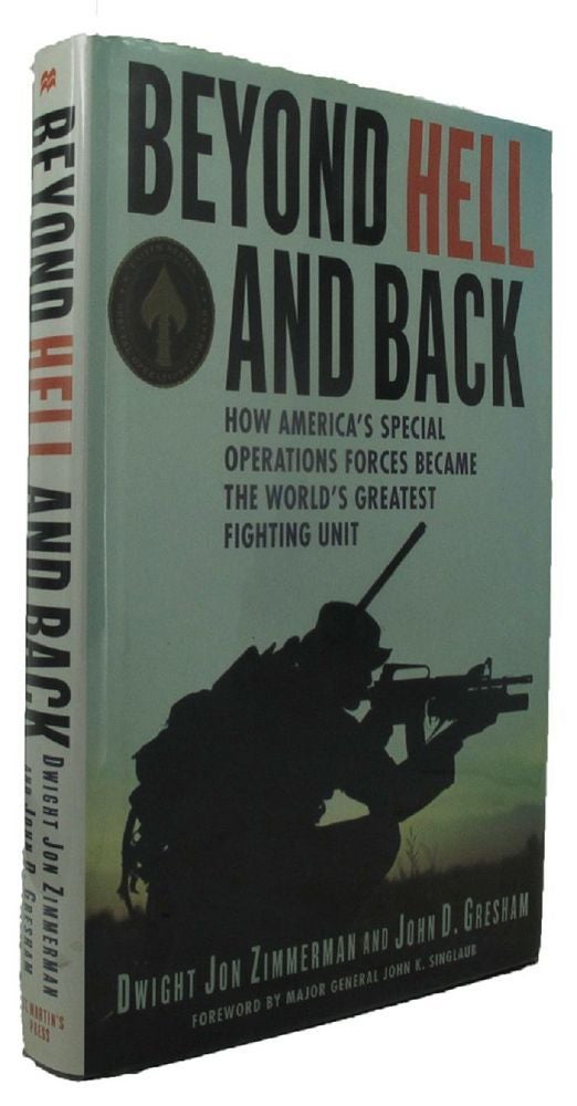 BEYOND HELL AND BACK: How America's special Operations Forces became ...