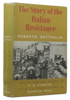 Item #P13593 THE STORY OF THE ITALIAN RESISTANCE. Roberto Battaglia