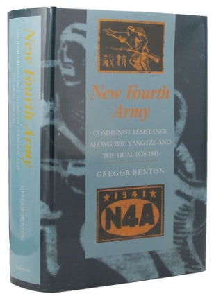 Item #P13742 NEW FOURTH ARMY: Communist Resistance along the Yangtze and the Huai 1938-1941....