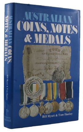 Item #P13810 AUSTRALIAN COINS, NOTES & MEDALS. Bill Myatt, Tom Hanley