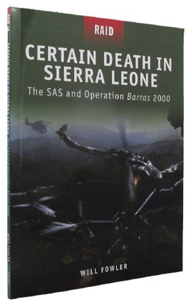 Item #P13833 CERTAIN DEATH IN SIERRA LEONE. Will Fowler