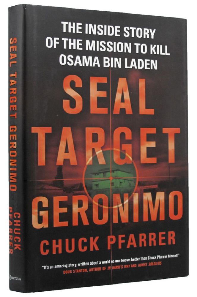 Item #P13881 SEAL TARGET GERONIMO: the inside story of the mission to kill Osama Bin Laden. Chuck Pfarrer.