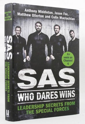 Item #P13919 SAS: WHO DARES WINS. Anthony Middleton, Jason Fox, Matthew Ollerton, Colin Maclachjan