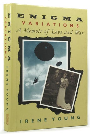 Item #P13927 ENIGMA VARIATIONS. A Memoir of Love and War. Irene Young