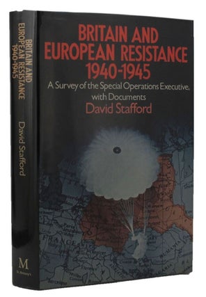 Item #P13932 BRITAIN AND EUROPEAN RESISTANCE, 1940-1945. David Stafford