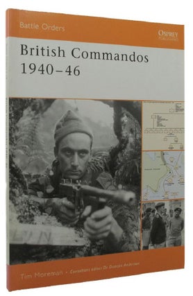 Item #P14013 BRITISH COMMANDOS 1940-46. Tim Moreman