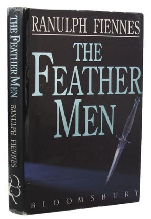 Item #P14062 THE FEATHER MEN. Ranulph Fiennes