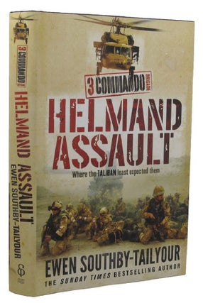 Item #P14131 HELMAND ASSAULT. Ewen Southby-Tailyour
