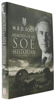 Item #P14288 MEMORIES OF AN S.O.E. HISTORIAN. M. R. D. Foot
