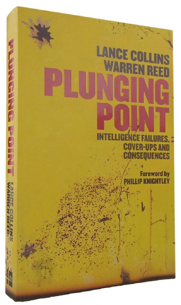 Item #P14335 PLUNGING POINT: intelligence failures, cover-ups and consequences. Lance Collins, Warren Reed.