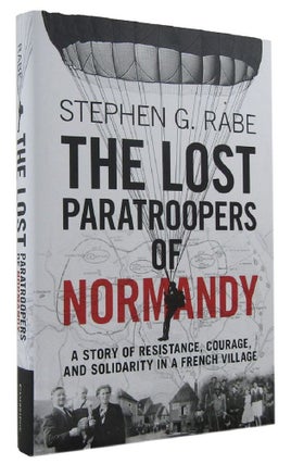 Item #P14359 THE LOST PARATROOPERS OF NORMANDY: A Story of Resistance, Courage, and Solidarity in...