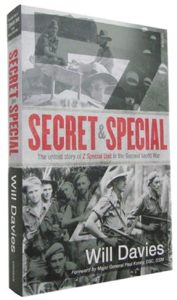 Item #P14408 SECRET & SPECIAL: The untold story of Z Special Unit in the Second World War. Will...