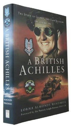 Item #P14429 A BRITISH ACHILLES: The Story of George, 2nd Earl Jellicoe KBE, DSO, MC, FRS,...
