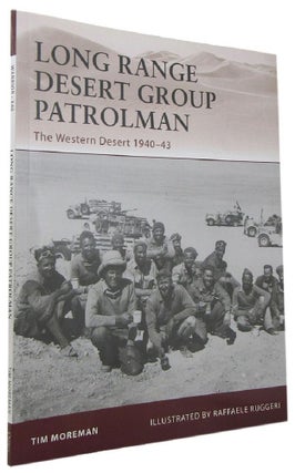 Item #P14442 LONG RANGE DESERT GROUP PATROLMAN: The Western Desert 1940-43. Tim Moreman